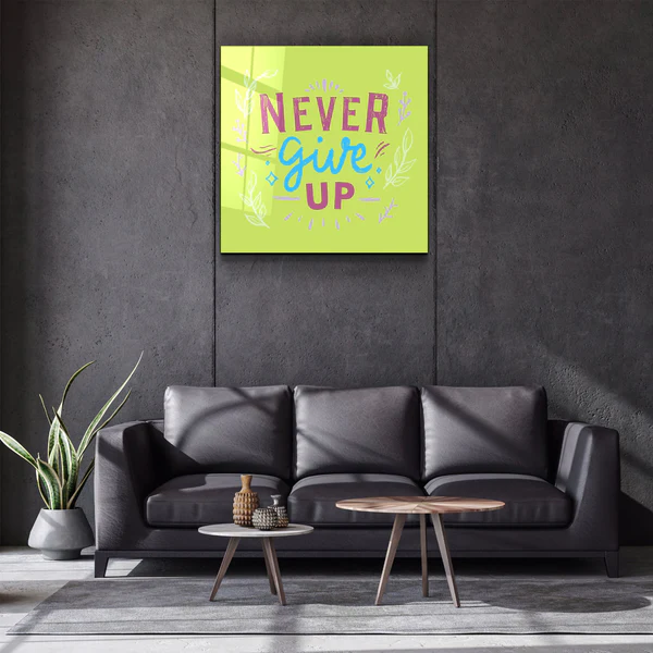 ・"Never Give Up"・Glass Wall Art - Image 3